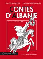 Couverture du livre « Contes d'Albanie » de Rina Cela Grasset et Nathalie Carron Lanzl aux éditions L'esprit Du Temps