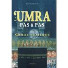 Couverture du livre « La umra pas a pas » de Brahimi Moustapha aux éditions Tawhid