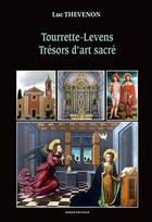 Couverture du livre « Tourrette-Levens trésors d'art sacré » de Luc Thevenon aux éditions Serre