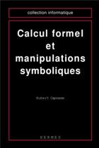 Couverture du livre « Calcul formel et manipulations symboliques » de Caprasse aux éditions Hermes Science Publications