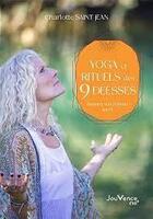 Couverture du livre « Yoga et rituels des 9 déesses : honorer son féminin sacré » de Charlotte Saint Jean aux éditions Jouvence