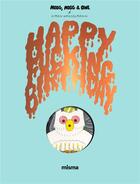 Couverture du livre « Megg, Mogg & Owl Tome 4 : happy fucking birthday » de Simon Hanselmann aux éditions Misma