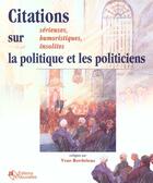 Couverture du livre « Citations Sur La Politique » de Bordelea aux éditions Asms