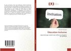 Couverture du livre « Education inclusive - apprentissage scolaire des enfants en situation de handicap » de Pacmogda Pascaline aux éditions Editions Universitaires Europeennes