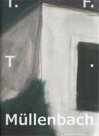 Couverture du livre « T.f.t mullenbach /anglais/allemand » de Kunsthalle Zurich aux éditions Scheidegger