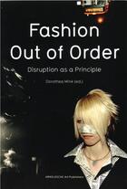 Couverture du livre « Fashion: out of order disruption as a principle » de Mink Dorothea aux éditions Arnoldsche