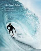 Couverture du livre « The surf atlas : iconic waves and surfing hinterlands » de Gestalten aux éditions Dgv