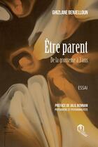 Couverture du livre « Être parent : De la grossesse à 3 ans » de Ghizlane Benjelloun aux éditions Eddif Maroc