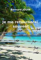 Couverture du livre « Je me retournerai souvent » de Bernard Jouin aux éditions Librinova