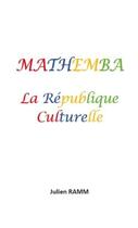 Couverture du livre « Mathemba, la république culturelle » de Julien Ramm aux éditions Librinova