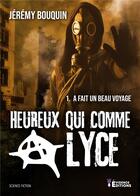 Couverture du livre « Heureux qui comme Alyce Tome 1 : A fait un beau voyage » de Jérémy Bouquin aux éditions Evidence Editions