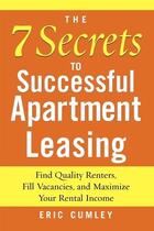 Couverture du livre « The 7 secrets to successful apartment leasing » de Cumley Eric aux éditions Mcgraw-hill Education