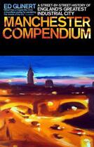 Couverture du livre « The Manchester Compendium » de Glinert Ed aux éditions Penguin Books Ltd Digital