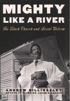 Couverture du livre « Mighty Like a River: The Black Church and Social Reform » de Billingsley Andrew aux éditions Oxford University Press Usa