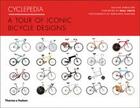 Couverture du livre « Cyclepedia a tour of iconic bicycle designs » de Smith et Embacher aux éditions Thames & Hudson