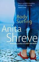 Couverture du livre « BODY SURFING » de Anita Shreve aux éditions Little Brown Uk