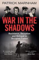 Couverture du livre « WAR IN THE SHADOWS » de Patrick Marnham aux éditions Oneworld