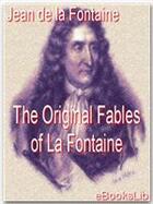 Couverture du livre « The original fables of La Fontaine » de Jean De La Fontaine aux éditions Ebookslib