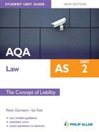Couverture du livre « AQA AS Law Student Unit Guide New Edition: Unit 2 The Concept of Liabi » de Darwent Peter aux éditions Hodder Education Digital