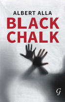 Couverture du livre « Black Chalk » de Alla Albert aux éditions Garnet Publishing Uk Ltd