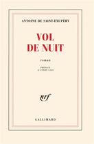 Couverture du livre « Vol de nuit » de Antoine De Saint-Exupery aux éditions Gallimard