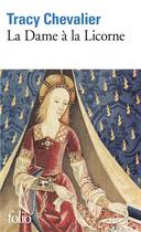 Couverture du livre « La dame à la licorne » de Tracy Chevalier aux éditions Folio
