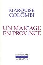 Couverture du livre « Un mariage en province » de Marquise Colombi aux éditions Gallimard