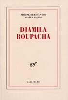 Couverture du livre « Djamila Boupacha » de Simone De Beauvoir et Gisele Halimi aux éditions Gallimard