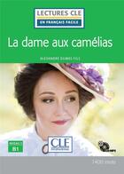 Couverture du livre « Lecture La dame aux Camélias niv.B1 + CD » de Faucard-Martinez B. aux éditions Cle International