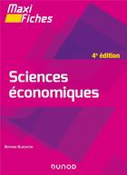 Couverture du livre « Maxi fiches : sciences économiques (4e édition) » de Bertrand Blancheton aux éditions Dunod