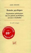 Couverture du livre « Retraits psychiques » de Jorg Steiner aux éditions Puf