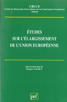 Couverture du livre « Études sur l'élargissement de l'union européenne » de  aux éditions Puf