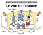 Couverture du livre « Zoo de l espace (le) » de Peter Elliott aux éditions Ecole Des Loisirs