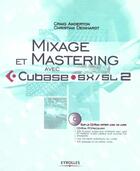 Couverture du livre « Mixage et mastering avec cubase sx/sl 2 avec cd-rom » de Anderton C aux éditions Eyrolles