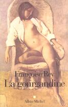 Couverture du livre « La gourgandine » de Francoise Rey aux éditions Albin Michel