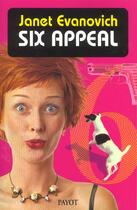 Couverture du livre « Six Appeal » de Janet Evanovich aux éditions Payot