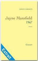 Couverture du livre « Jayne Mansfield 1967 ; extraits » de Simon Liberati aux éditions Grasset Et Fasquelle