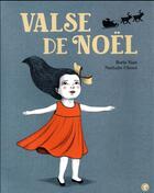 Couverture du livre « Valse de Noël » de Nathalie Choux et Boris Vian aux éditions Grasset Jeunesse