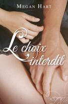 Couverture du livre « Le choix interdit » de Megan Hart aux éditions Harlequin