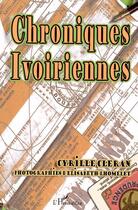 Couverture du livre « Chroniques ivoiriennes » de Cleran/Lhomelet aux éditions Editions L'harmattan