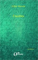 Couverture du livre « Facettes » de Didier Mansuy aux éditions Editions Orizons