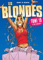 Couverture du livre « Les blondes Tome 15 : c'est cadeau ! » de Dzack et Gaby aux éditions Soleil