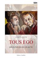 Couverture du livre « Tous ego » de Anton aux éditions Amalthee