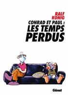 Couverture du livre « Conrad et Paul : Le temps d'un virus » de Ralf Konig aux éditions Glenat