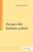Couverture du livre « Au pays des femmes cachées » de Damien Desbordes aux éditions Sulliver