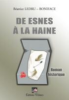 Couverture du livre « Des esnes à la haine » de Beatrice Ledru-Boniface aux éditions Velours