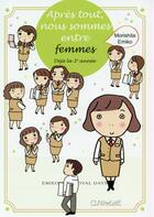 Couverture du livre « Après tout nous sommes entre femmes Tome 2 » de Emiko Morishita aux éditions Clair De Lune
