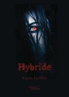 Couverture du livre « Hybride » de Eloise Krysta aux éditions Baudelaire