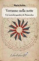 Couverture du livre « Verranno nella notte ; un'autobiografia di paracelso » de Mario Scotto aux éditions Liber Faber