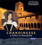 Couverture du livre « CHANOINESSE : A SALLES EN BEAUJOLAIS » de J. Meaudre aux éditions Editions Du Poutan